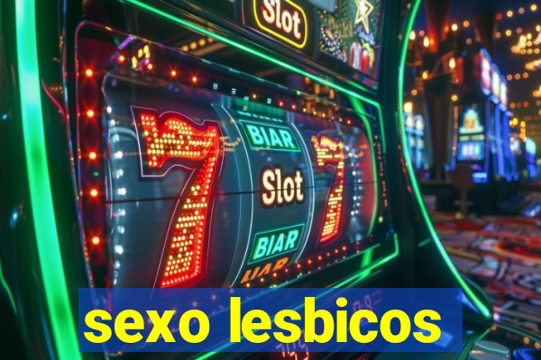 sexo lesbicos